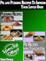 Pie and Pudding Recipes To Impress Your Loved Ones (Step by Step Guide With Colorful Pictures)
