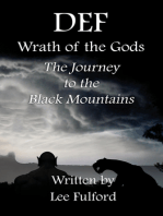 DEF: Wrath of the Gods - The Journey to the Black Mountains