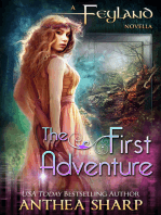 The First Adventure (Feyland Series Prequel Novella)