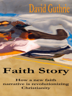 Faith Story: How a New Faith Narrative is Revolutionising Christianity