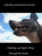 Kipling, an Ogre's Dog
