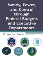 Money, Power, and Control through Federal Budgets and Executive Departments