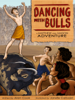 Dancing with Bulls