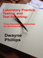 Laboratory Practice, Testing, and Reporting: Time-Honored Fundamentals for the Sciences