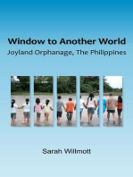 Window to another World, Joyland Orphanage, The Philippines