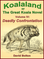 Koalaland or The Great Koala Novel, Volume IV: Deadly Confrontation