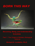 Born This Way: Becoming, Being, and Understanding Scientists