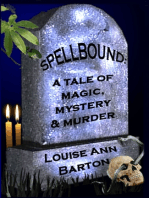 Spellbound: a Tale of Magic, Mystery & Murder