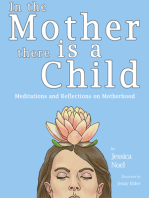 In the Mother There is a Child
