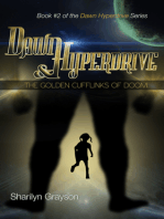 Dawn Hyperdrive and the Golden Cufflinks of Doom