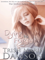 Dying to Forget, Book 1 of The Station Series
