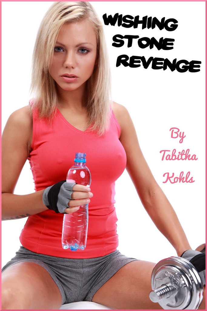 Wishing Stone Revenge (Gender Transformation Erotica) by Tabitha Kohls -  Ebook | Scribd