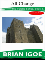 The Ireland Series: Book 3, All Change