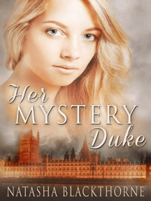 Her Mystery Duke (Erotic Regency Romance) by Natasha Blackthorne ...