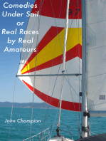 Comedies Under Sail or Real Races by Real Amateurs