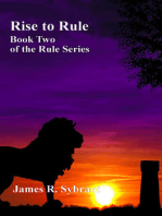 Rise to Rule (Book 2 of the Rule Series)