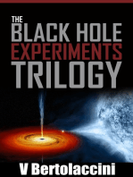 The Black Hole Experiments Trilogy