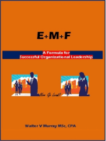 E+M+F = Formula for Successful Organizational Leadership