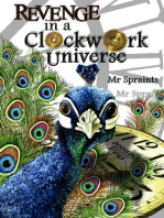 Revenge in a Clockwork Universe