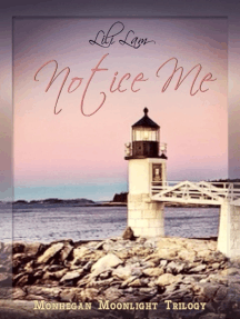 Notice Me by Lili Lam - Ebook | Scribd
