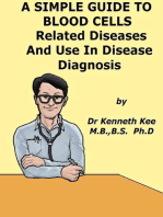 A Simple Guide to the Blood Cells, Related Diseases And Use in Disease Diagnosis