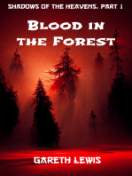 Blood in the Forest, Part 1 of Shadows of the Heavens