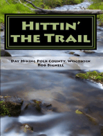 Hittin’ the Trail: Day Hiking Polk County, Wisconsin: Hittin' the Trail, #3