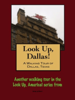 Look Up, Dallas! A Walking Tour of Dallas, Texas