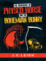 Physco Horse and the Bohemian Bunny