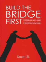 Build The Bridge First