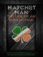 Hatchet Man: The Life of a Irish Hitman