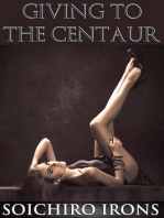 Giving to the Centaur (Centaur Creature Erotica)