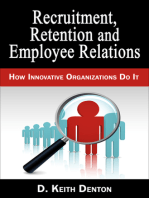 Retention, Recruitment and Employee Relations: How Innovative Organizations Do It