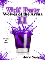Wolf Party II- Wolves of the Arena