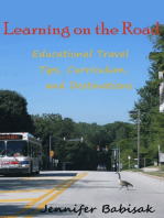 Learning on the Road: Educational Travel Tips, Curriculum, and Destinations