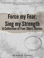 Force my Fear, Sing my Strength