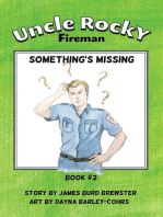 Uncle Rocky, Fireman: Book 2 - Something's Missing