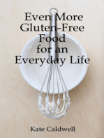 Even More Gluten-Free Food for an Everyday Life