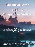 Old Blind Sarah And The Village Lake Walkers
