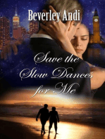 Save the Slow Dances for Me