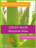 Sticky Blob: Absolute Aloe, Fuerteventura