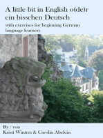 A little bit in English o(de)r ein bisschen Deutsch with exercises for beginning German language learners