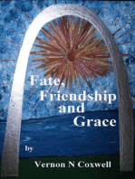 Fate, Friendship and Grace