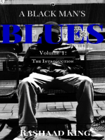 A Black Man's Blues Volume 1