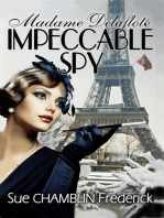 Madame Delaflote, Impeccable Spy