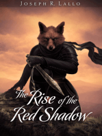 The Rise of the Red Shadow