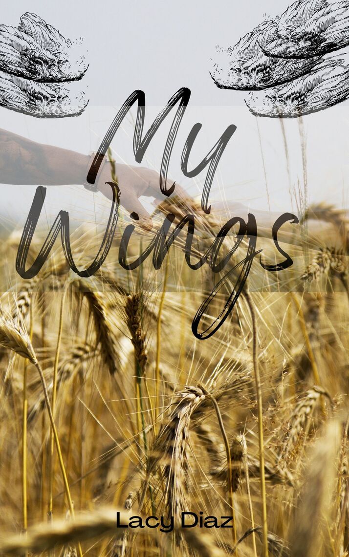 My Wings by Lacy Diaz (Ebook) - Read free for 30 days