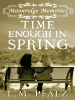 Time Enough In Spring (Moonridge Memories, #4)