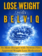 Lose Weight with Belviq: No More Hunger with the Newest FDA Approved Weight Loss Medication