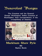 Benevolent Designs: The Countess and the General: George Washington, Selina Countess of Huntingdon, their correspondence, & the evangelizing of America
